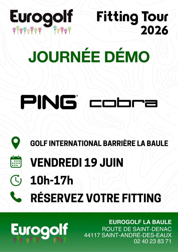 Eurogolf La Baule DEMO Fitting Tour 2026 - Golf International Barrière La Baule